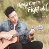 Jay Fung - Keep On Fight On (English Acoustic Version) - Single